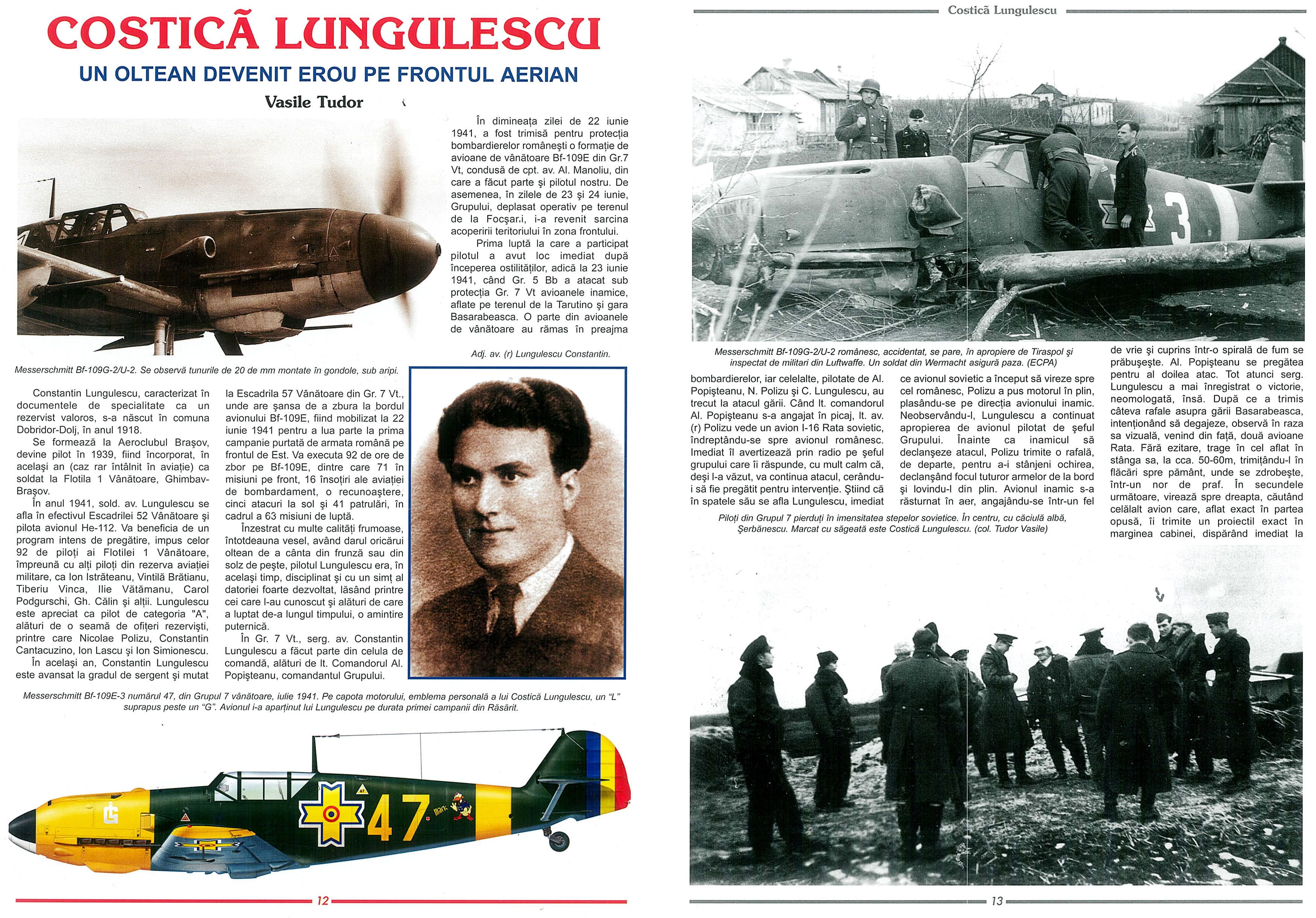 Messerschmitt Bf 109E3 FARR 7 Grupul Yellow 47 Lungulescu Constantin Vanatoare 1941 Aero Magazin 2003 12 P08