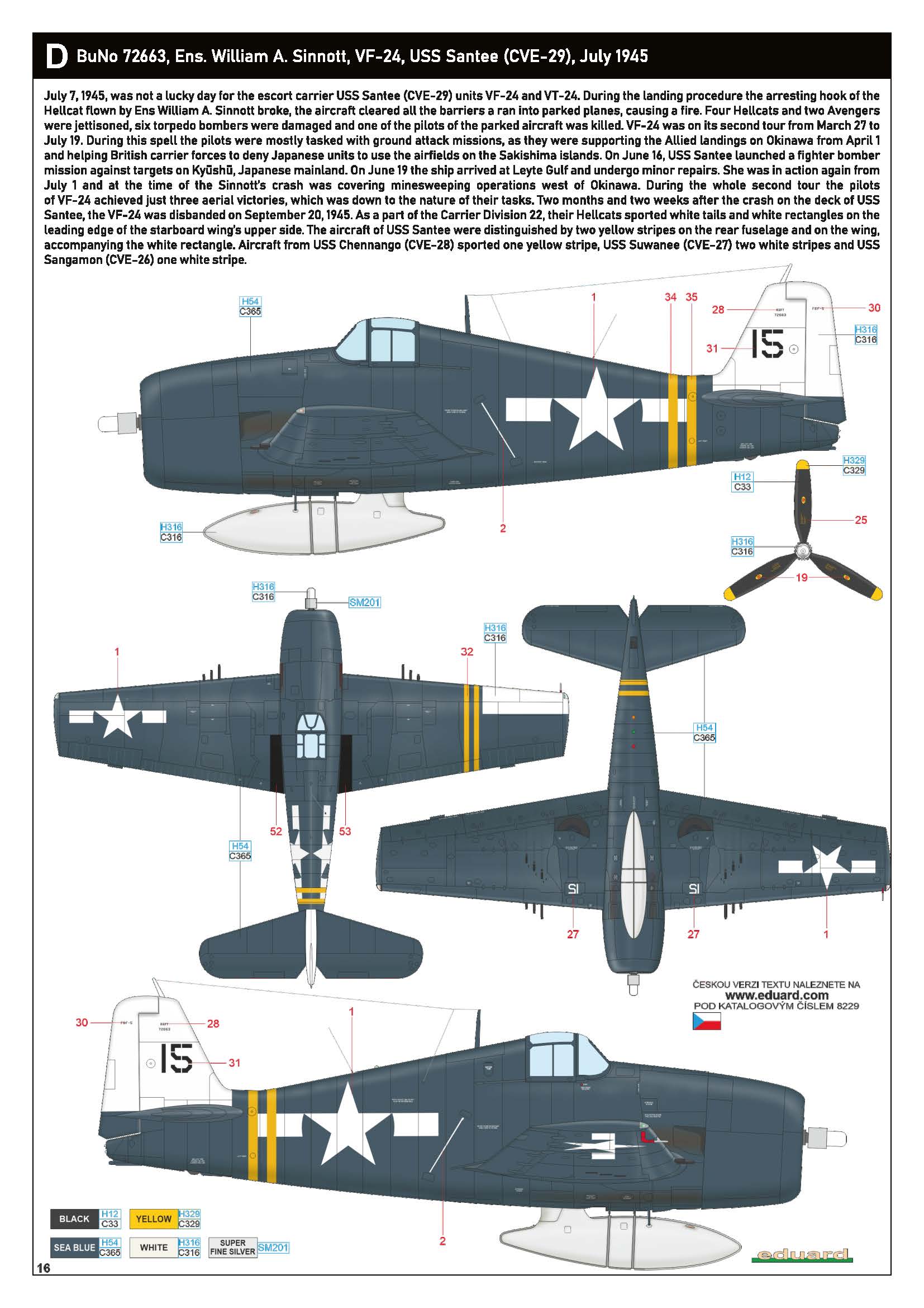 Grumman F6F 5 Hellcat VF 24 Black 15 Ens William A Sinnott BuNo 72663 USS Santee 7th July 1945 8229