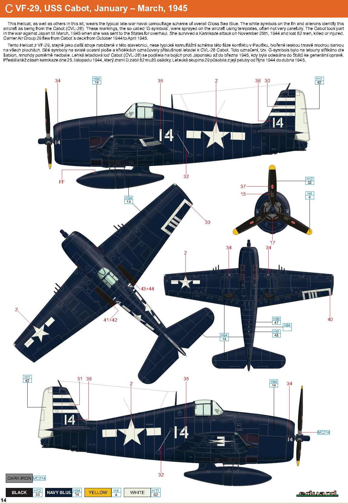Grumman F6F 5 Hellcat VF 29 White 14 aboard CVL 28 USS Cabot 1945 0B