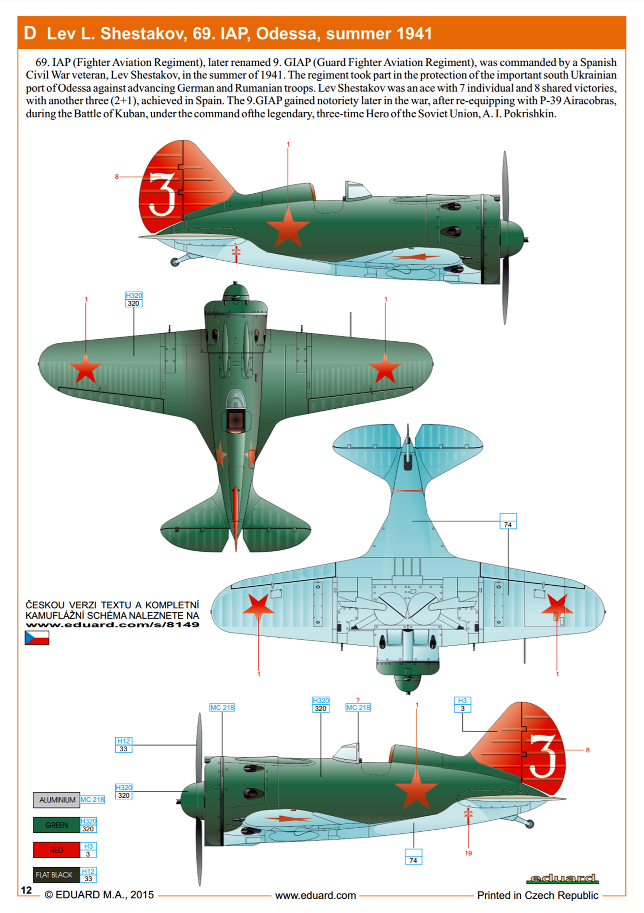 Polikarpov I 16 type 29 9GvIAP 69IAP White 3 Lev L Shestakov at Odessa 1941 0B