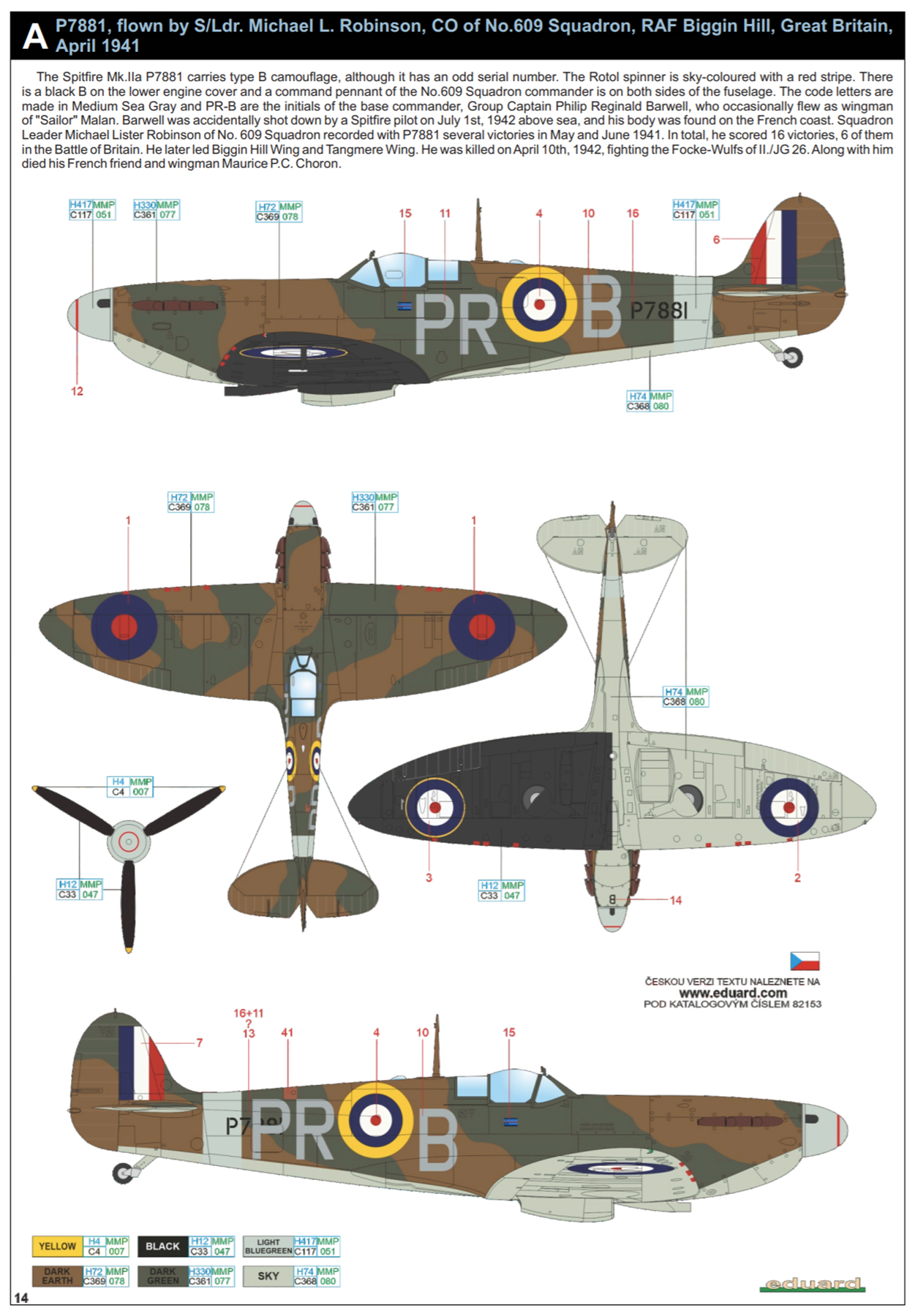 Spitfire MkIIa RAF 609Sqn PRB SLdr Michael L Robinson P7881 Biggin Hill Apr 1941 profile by Eduard 0B